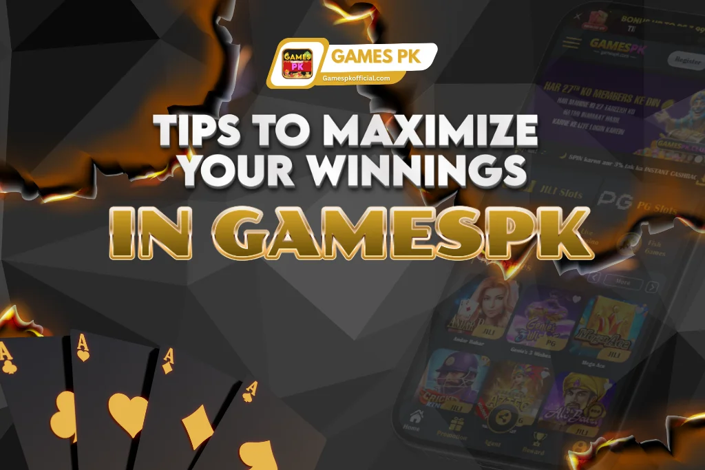 Tips to Maximize Your Winnings on GamesPK