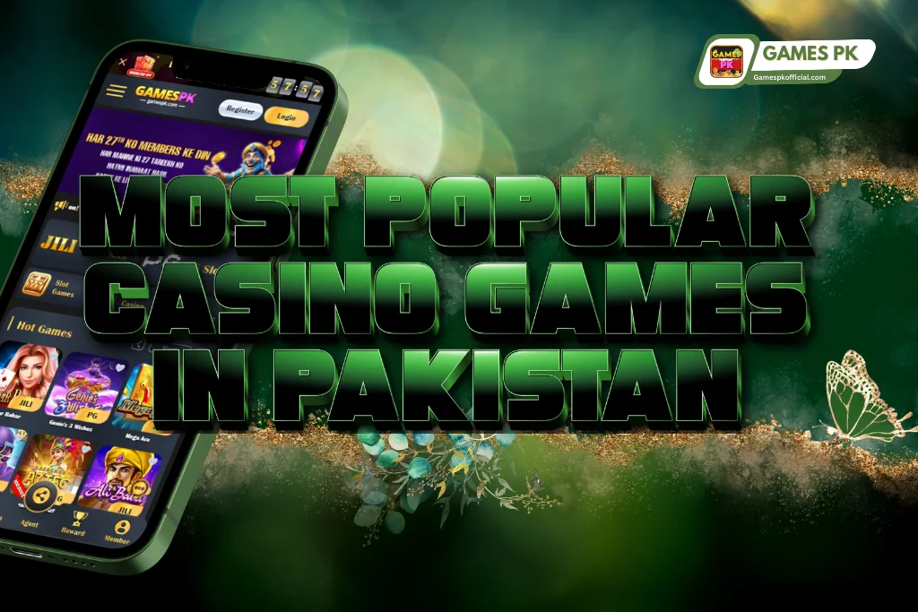 Most Popular Casino Games in Pakistan on GamesPK