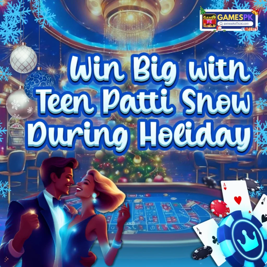 Win Big with Teen Patti Show During Holiday on GamesPK