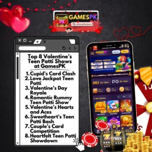 Top 8 Valentine’s Teen Patti Shows at GamesPK