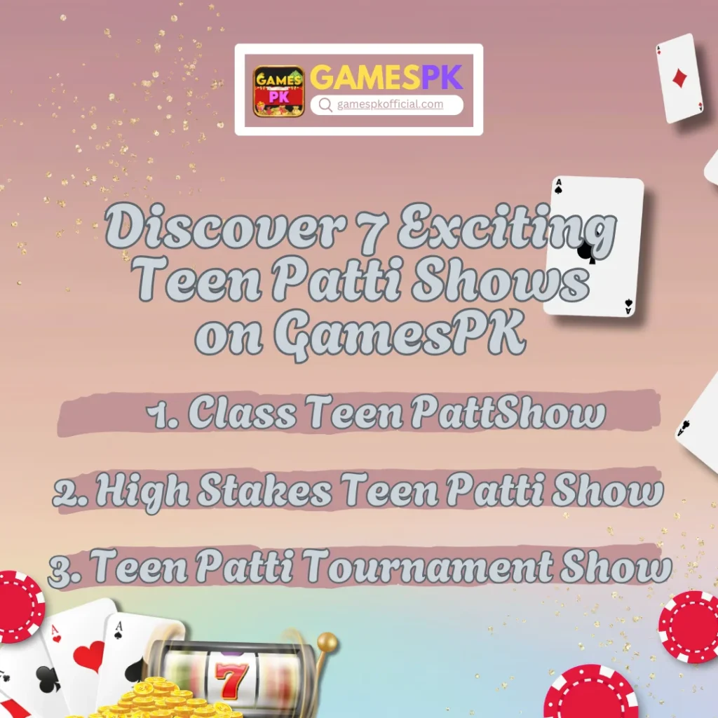 Discover 7 Exciting Teen Patti Shows