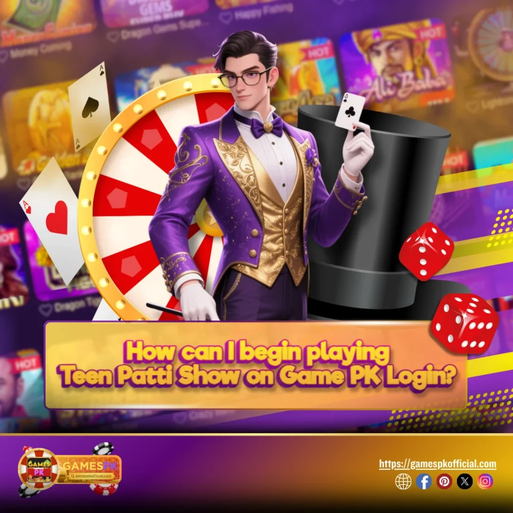 How can I begin playing Teen Patti Show on Game PK Login?